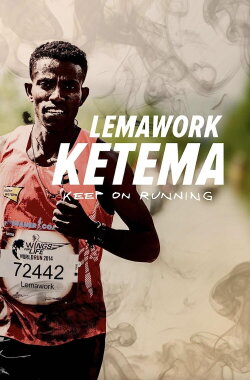 Lemawork Ketema: Keep on Running (2016) Lemawork Ketema: Keep on Running (2016)