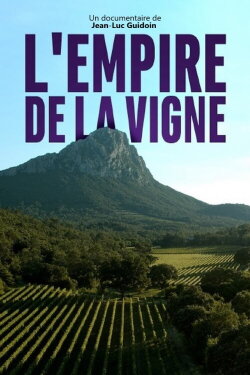 L'Empire de la vigne (2019) L'Empire de la vigne (2019)