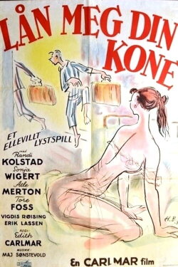 Lend Me Your Wife (1958) Lend Me Your Wife (1958)