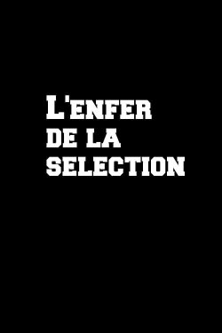 L'enfer de la sélection (2010)