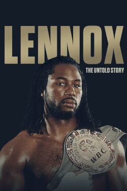 Lennox Lewis: The Untold Story (2020) Lennox Lewis: The Untold Story (2020)