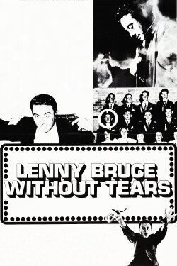 Lenny Bruce: Without Tears (1972) Lenny Bruce: Without Tears (1972)