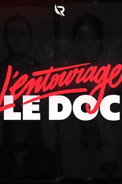 L'Entourage : l'héritage du rap parisien (2023) L'Entourage : l'héritage du rap parisien (2023)