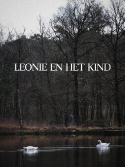 Leonie en Het Kind (2024) Leonie en Het Kind (2024)