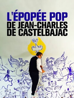 L'épopée pop de Jean-Charles de Castelbajac (2018) L'épopée pop de Jean-Charles de Castelbajac (2018)