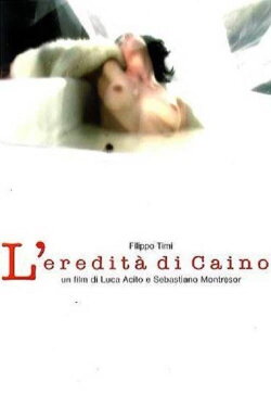 L'eredità di Caino (2005) L'eredità di Caino (2005)
