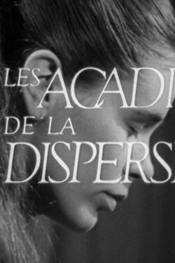 Les acadiens de la dispersion (1968) Les acadiens de la dispersion (1968)