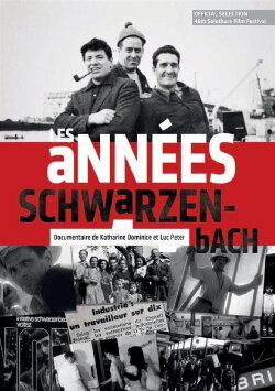 Les années Schwarzenbach (2010) Les années Schwarzenbach (2010)