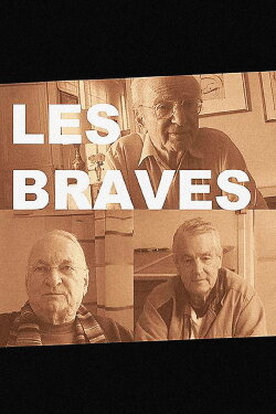 Les Braves (2008)