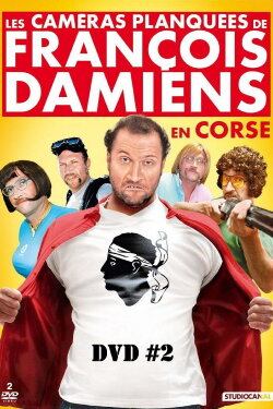Les Caméras Planquées de François Damiens en Corse, Vol. 2 (2014)