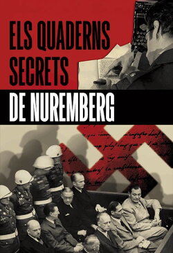 Les Carnets secrets de Nuremberg (2006) Les Carnets secrets de Nuremberg (2006)
