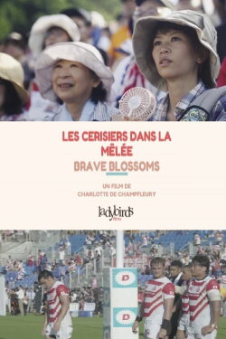 Les Cerisiers dans la Mêlée – Brave Blossoms (2019) Les Cerisiers dans la Mêlée – Brave Blossoms (2019)