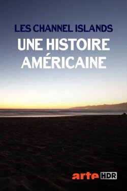 Les Channel Islands, une histoire américaine (2016) Les Channel Islands, une histoire américaine (2016)