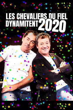 Les Chevaliers du fiel dynamitent 2020 (2020) Les Chevaliers du fiel dynamitent 2020 (2020)