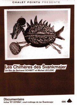 Les Chimères des Švankmajer (2001) Les Chimères des Švankmajer (2001)
