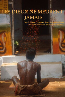 Les dieux ne meurent jamais (2004)