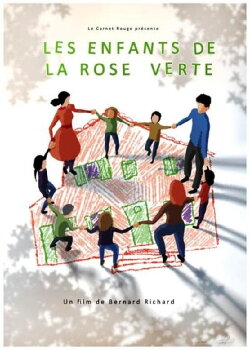Les enfants de la rose verte (2014) Les enfants de la rose verte (2014)