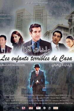 Les Enfants Terribles de Casablanca (2010) Les Enfants Terribles de Casablanca (2010)