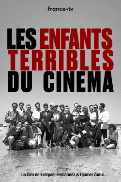 Les Enfants Terribles du Cinéma (2011) Les Enfants Terribles du Cinéma (2011)