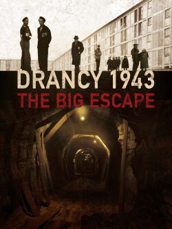 Les évadés de Drancy (2017) Les évadés de Drancy (2017)