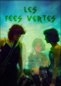 Les Fées Vertes (2023) Les Fées Vertes (2023)