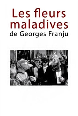 Les fleurs maladives de Georges Franju (2009)