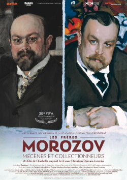 Les Frères Morozov, Mécènes et collectionneurs (2021) Les Frères Morozov, Mécènes et collectionneurs (2021)