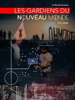 Les gardiens du nouveau monde (2014) Les gardiens du nouveau monde (2014)