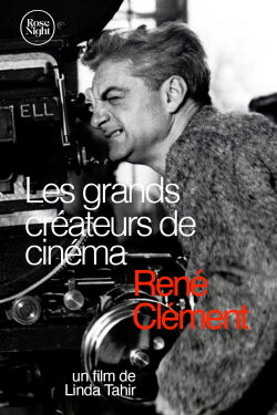 Les Grands Créateurs de Cinéma : René Clément (2022) Les Grands Créateurs de Cinéma : René Clément (2022)