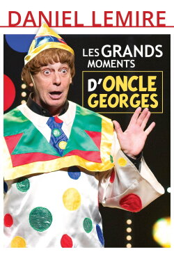 Les Grands Moments d'Oncle Georges (2017) Les Grands Moments d'Oncle Georges (2017)