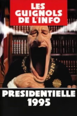 Les guignols de l'info - Présidentielle 1995 (1995) Les guignols de l'info - Présidentielle 1995 (1995)