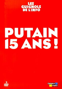Les Guignols de l'info - Putain 15 ans ! (2003) Les Guignols de l'info - Putain 15 ans ! (2003)