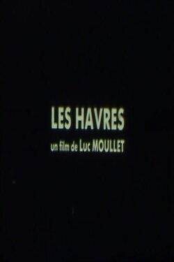 Les Havres (1983) Les Havres (1983)