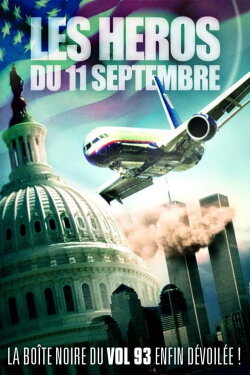 Les Héros du 11 Septembre (2006) Les Héros du 11 Septembre (2006)
