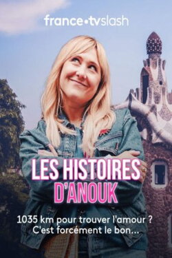 Les histoires d’Anouk (2023) Les histoires d’Anouk (2023)