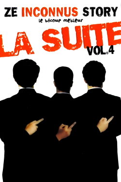 Les Inconnus - Ze Inconnus Story - Le bôcoup meilleur: la suite Vol 4 (2002) Les Inconnus - Ze Inconnus Story - Le bôcoup meilleur: la suite Vol 4 (2002)