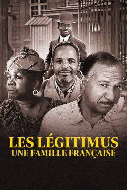 Les Légitimus, une famille française (2023) Les Légitimus, une famille française (2023)