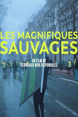 Les Magnifiques sauvages (2023) Les Magnifiques sauvages (2023)