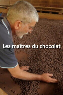 Les maîtres du chocolat (2019) Les maîtres du chocolat (2019)