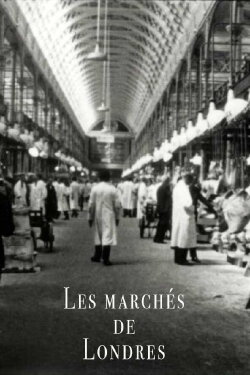 Les marchés de Londres (1969-1996) (1996) Les marchés de Londres (1969-1996) (1996)
