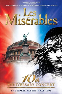 Les Misérables: 10th Anniversary Concert at the Royal Albert Hall (1995) Les Misérables: 10th Anniversary Concert at the Royal Albert Hall (1995)