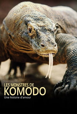 Les monstres de Komodo : une histoire d'amour (2018) Les monstres de Komodo : une histoire d'amour (2018)