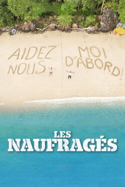 Les Naufragés (2016) Les Naufragés (2016)