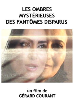 Les ombres mystérieuses des fantômes disparus (2020) Les ombres mystérieuses des fantômes disparus (2020)