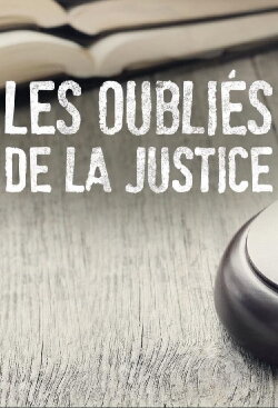 Les oubliés de la justice (2018)