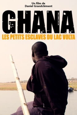 Les Petits Esclaves du Lac Volta (2007) Les Petits Esclaves du Lac Volta (2007)