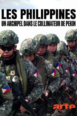 Les Philippines, un archipel dans le collimateur de Pékin (2024) Les Philippines, un archipel dans le collimateur de Pékin (2024)