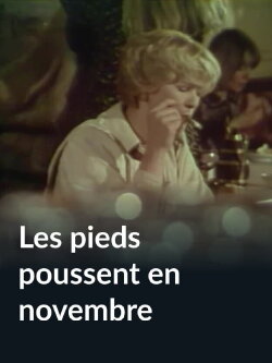 Les pieds poussent en novembre (1978) Les pieds poussent en novembre (1978)