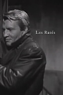 Les Ratés (1958) Les Ratés (1958)