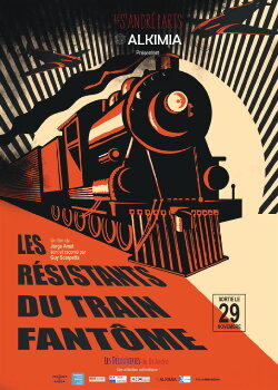 Les Résistants du train fantôme (2017) Les Résistants du train fantôme (2017)